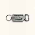 Sleutelhanger Flesopener - Half bezopen is