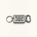 Sleutelhanger Flesopener -Het leven is té kort
