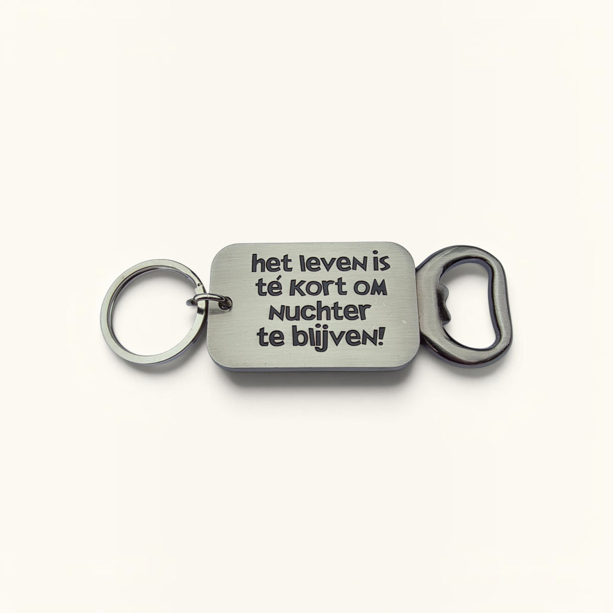 Sleutelhanger Flesopener -Het leven is té kort