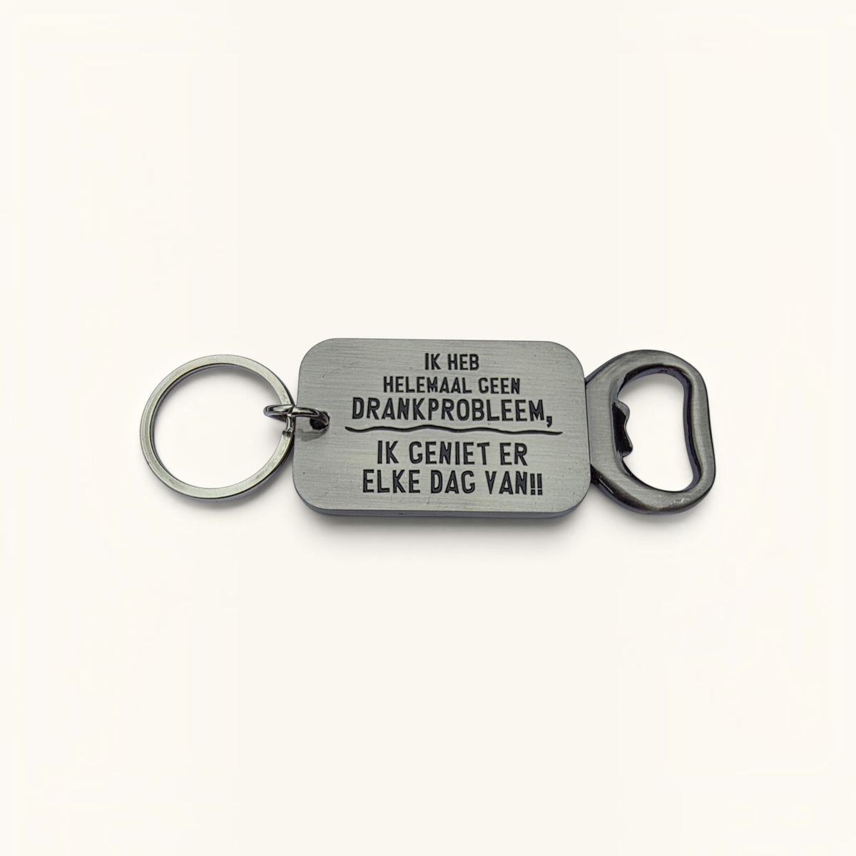 Sleutelhanger Flesopener - Ik heb helemaal geen drankprobleem